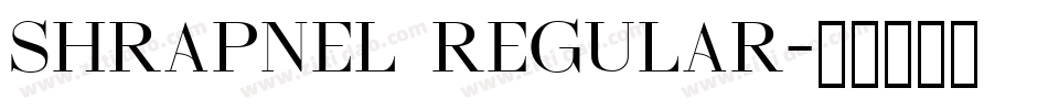 Shrapnel Regular字体转换